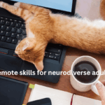 Remote skills for neurodiverse adults